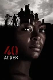 40 Acres Poster