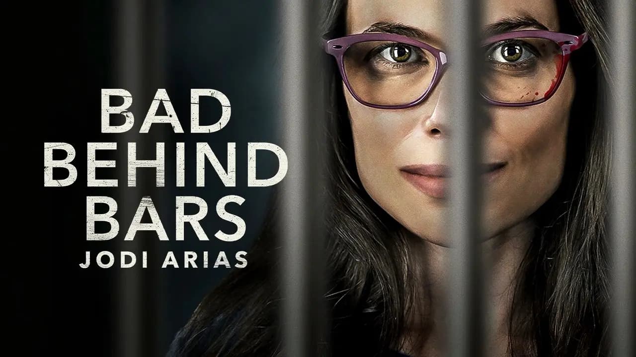 Bad Behind Bars: Jodi Arias