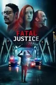 Fatal Justice Poster