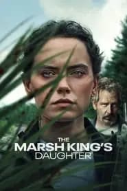 The Marsh King's Daughter Poster