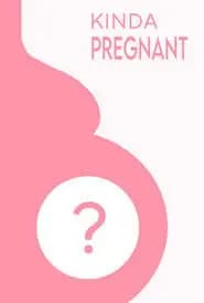 Kinda Pregnant Poster